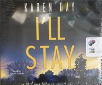 I'll Stay written by Karen Day performed by Laurel Lefkow on Audio CD (Unabridged)